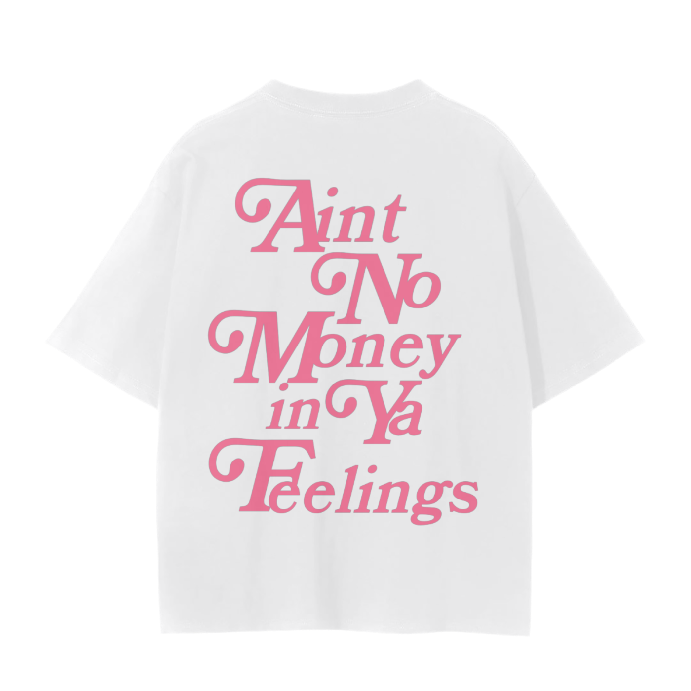 Ain’t no Money Unisex T-Shirt - 230 GSM