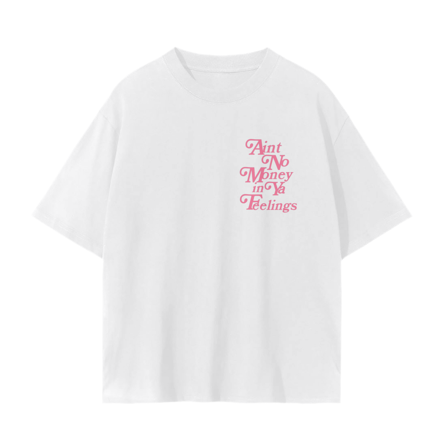 Ain’t no Money Unisex T-Shirt - 230 GSM