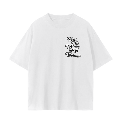 Ain’t no Money Unisex T-Shirt - 230 GSM
