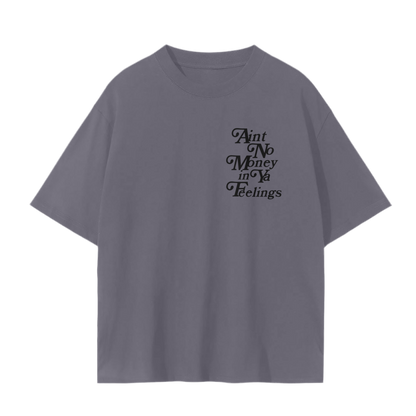 Ain’t no Money Unisex T-Shirt - 230 GSM